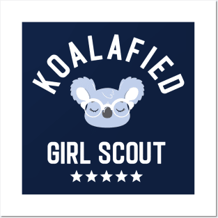 Koalafied Girl Scout - Funny Gift Idea for Girl Scouts Posters and Art